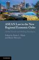 ASEAN Law in the New Regional Economic Order: Global Trends and Shifting Paradigms