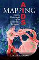 Mapping AIDS: Visual Histories of an Enduring Epidemic