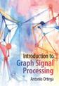 Introduction to Graph Signal Processing