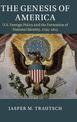 The Genesis of America: US Foreign Policy and the Formation of National Identity, 1793-1815