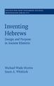 Inventing Hebrews: Design and Purpose in Ancient Rhetoric