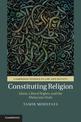 Constituting Religion: Islam, Liberal Rights, and the Malaysian State