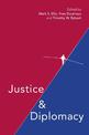 Justice and Diplomacy: Resolving Contradictions in Diplomatic Practice and International Humanitarian Law