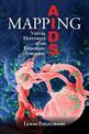 Mapping AIDS: Visual Histories of an Enduring Epidemic