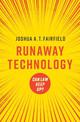 Runaway Technology: Can Law Keep Up?