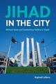 Jihad in the City: Militant Islam and Contentious Politics in Tripoli