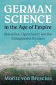 German Science in the Age of Empire: Enterprise, Opportunity and the Schlagintweit Brothers