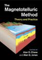 The Magnetotelluric Method: Theory and Practice