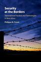 Security at the Borders: Transnational Practices and Technologies in West Africa