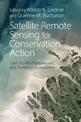 Satellite Remote Sensing for Conservation Action: Case Studies from Aquatic and Terrestrial Ecosystems