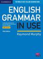 English Grammar in Use Book with Answers: A Self-study Reference and Practice Book for Intermediate Learners of English