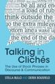 Talking in Cliches: The Use of Stock Phrases in Discourse and Communication