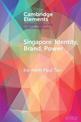 Singapore: Identity, Brand, Power