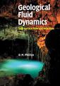 Geological Fluid Dynamics: Sub-surface Flow and Reactions