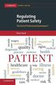 Regulating Patient Safety: The End of Professional Dominance?