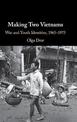 Making Two Vietnams: War and Youth Identities, 1965-1975