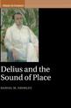 Delius and the Sound of Place