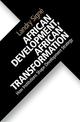 African Development, African Transformation: How Institutions Shape Development Strategy