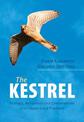 The Kestrel: Ecology, Behaviour and Conservation of an Open-Land Predator