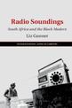 Radio Soundings: South Africa and the Black Modern