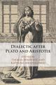 Dialectic after Plato and Aristotle