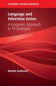 Language and Television Series: A Linguistic Approach to TV Dialogue