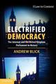 Electrified Democracy: The Internet and the United Kingdom Parliament in History