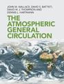 The Atmospheric General Circulation