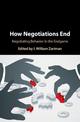 How Negotiations End: Negotiating Behavior in the Endgame