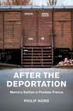 After the Deportation: Memory Battles in Postwar France