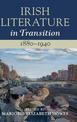 Irish Literature in Transition, 1880-1940: Volume 4