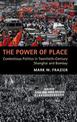 The Power of Place: Contentious Politics in Twentieth-Century Shanghai and Bombay