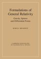 Formulations of General Relativity: Gravity, Spinors and Differential Forms