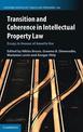 Transition and Coherence in Intellectual Property Law: Essays in Honour of Annette Kur