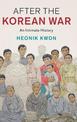 After the Korean War: An Intimate History