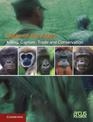 Killing, Capture, Trade and Ape Conservation: Volume 4