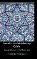 Israel's Jewish Identity Crisis: State and Politics in the Middle East