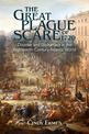 The Great Plague Scare of 1720: Disaster and Diplomacy in the Eighteenth-Century Atlantic World