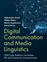 Digital Communication and Media Linguistics: With Case Studies in Journalism, PR, and Community Communication