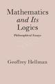 Mathematics and Its Logics: Philosophical Essays