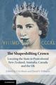 The Shapeshifting Crown: Locating the State in Postcolonial New Zealand, Australia, Canada and the UK