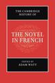 The Cambridge History of the Novel in French