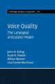 Voice Quality: The Laryngeal Articulator Model