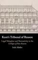 Kant's Tribunal of Reason: Legal Metaphor and Normativity in the Critique of Pure Reason