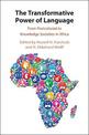 The Transformative Power of Language: From Postcolonial to Knowledge Societies in Africa