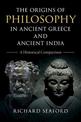 The Origins of Philosophy in Ancient Greece and Ancient India: A Historical Comparison