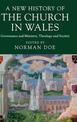 A New History of the Church in Wales: Governance and Ministry, Theology and Society