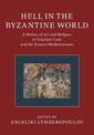 Hell in the Byzantine World 2 Volume Hardback Set: A History of Art and Religion in Venetian Crete and the Eastern Mediterranean