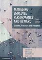 Managing Employee Performance and Reward: Systems, Practices and Prospects