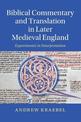 Biblical Commentary and Translation in Later Medieval England: Experiments in Interpretation